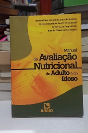 Manual de Avaliação Nutricional do Adulto e do Idoso