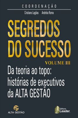 Segredos do Sucesso - Volume 3