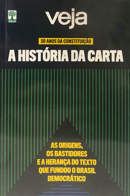 30 Anos da Comnstituição: a História da Carta
