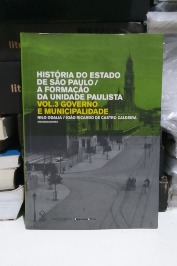 História do estado de São Paulo a formação da unidade paulista vol. 3