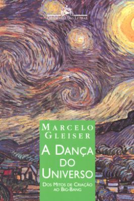 A Dança do Universo- Dos mitos de criação ao Big-Bang