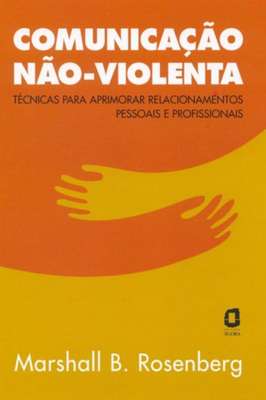 Comunicação Não-Violenta - COMO NOVO