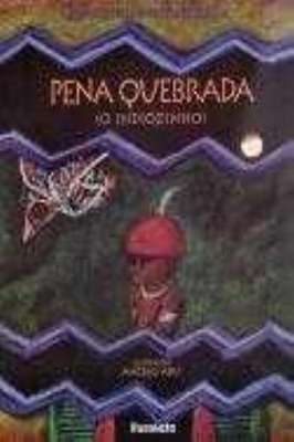 Pena Quebrada( o Indiozinho )