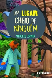 Um Lugar cheio de ninguém