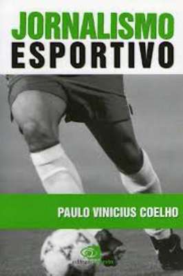 Jornalismo Esportivo - Coleção Comunicação