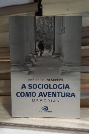 A Sociologia como Aventura: Memórias