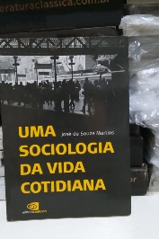 Uma sociologia da vida cotidiana