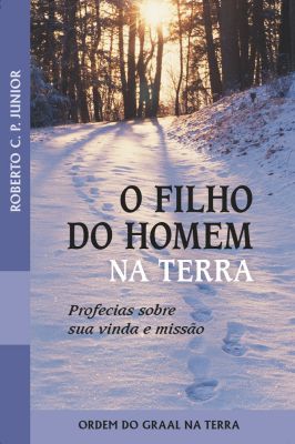 O Filho do Homem na Terra: Profecias Sobre Sua Vinda e Missão