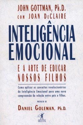 Inteligência Emocional e a Arte de Educar Nossos Filhos