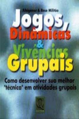Jogos, dinâmicas & Vivencias Grupais