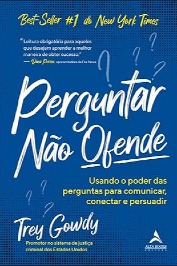 Perguntar não ofende, e responder tambem não