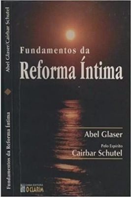Fundamentos da Reforma íntima