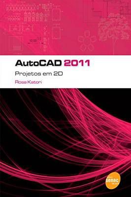 Autocad 2011 - Projetos Em 2d