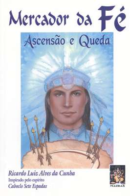 Mercador da Fé: Ascensão e Queda