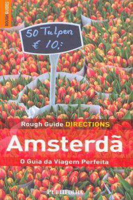 Rough Guide Directions - Amsterdã - O Guia da Viagem Perfeita