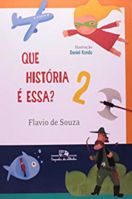 Que Historia e Essa? - Vol. 2