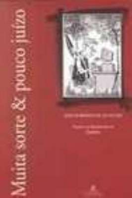 Muita Sorte & Pouco Juizo