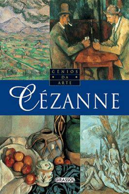 Cézanne - Gênios da Arte