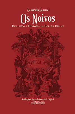 Os Noivos - Incluindo a História da Coluna Infame