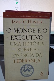 O Monge e o Executivo: uma Historia Sobre a Essência da Liderança
