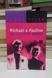 Michael e Pauline: Um Casamento Amador