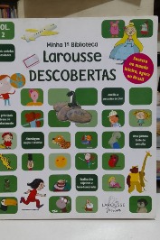 Minha 1° biblioteca Larousse Vol 2 - Descobertas