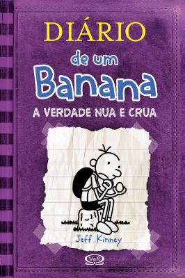 Diario De Um Banana -V.5 - A Verdade Nua E Crua -capa dura