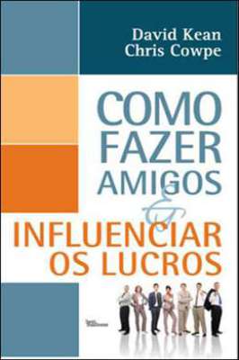 Como fazer Amigos - Influenciar os Lucros