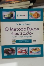 O Método Dukan - Ilustrado