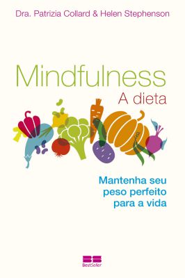 Mindfulness- A Dieta- 2° edição