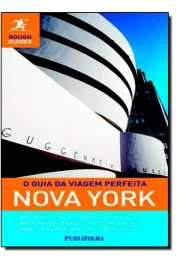 O guia da viagem perfeita: nova york