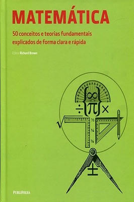 Matemática - 50 Conceitos e Teorias Fundamentais
