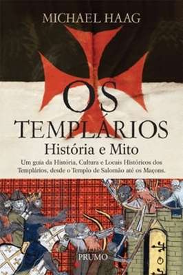 Os Templários - História e Mito