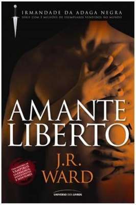 Irmandade da Adaga Negra - Amante Liberto - Vol 5