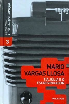 Coleção Folha Literatura Ibero-Americana - Mario Vargas Llosa - Vol. 3