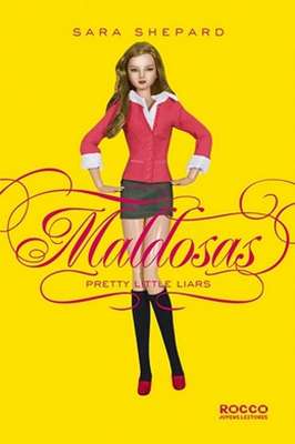 Maldosas - Pretty Little Liars