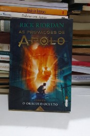 O oráculo oculto - as provações de Apolo Vol. 1