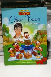 Turma da Mônica - Chico Xavier e Seus Ensinamentos
