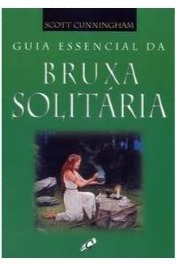 Guia Essencial da Bruxa Solitária