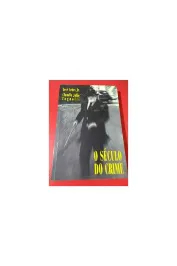 O século do crime