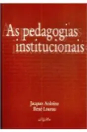 As pedagogias institucionais