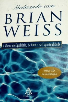 Meditando com Brian Weiss