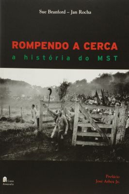 Rompendo a Cerca - a história do MST