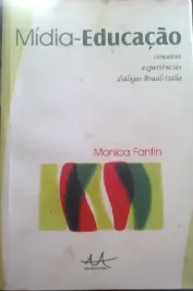Mídia - educação: Conceitos, Experiências, Diálogos Brasil-itália