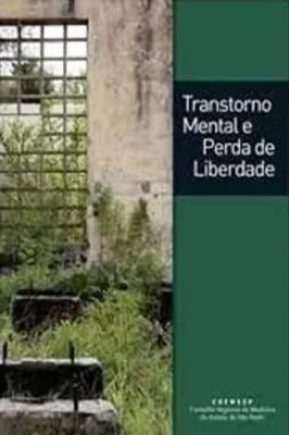 Transtorno Mental e Perda de Liberdade