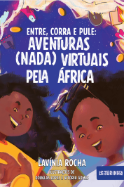 Entre, corra e pule: aventuras (nada) virtuais pela África - Original Leiturinha