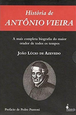 História de Antônio Vieira (2 Volumes)