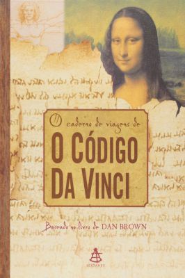 O Caderno de Viagens de o Código da Vinci
