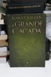 A grande caçada (A roda do tempo livro 2)