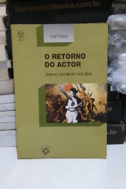O retorno do actor: ensaio sobre sociologia